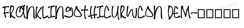 FRANKLINGOTHICURWCON DEM字体转换